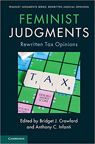 Feminist Judgments:                         Rewritten Tax&nbsp;Opinions